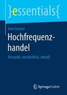 Hochfrequenzhandel di Uwe Gresser edito da Springer-Verlag GmbH