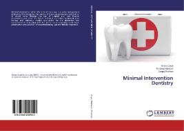 Minimal Intervention Dentistry di Roma Goyal, Pardeep Mahajan, Deepa Thaman edito da LAP Lambert Academic Publishing