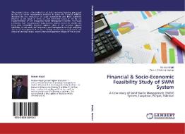 Financial & Socio-Economic Feasibility Study of SWM System di Noman Wajid, Durr-e-Shahwar Noman edito da LAP Lambert Academic Publishing