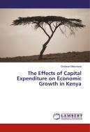The Effects of Capital Expenditure on Economic Growth in Kenya di Erickson Matundura edito da LAP Lambert Academic Publishing