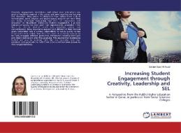 Increasing Student Engagement through Creativity, Leadership and SEL di Sabine Saad Al Awad edito da LAP Lambert Academic Publishing