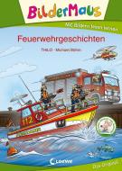 Bildermaus - Feuerwehrgeschichten di Thilo edito da Loewe Verlag GmbH