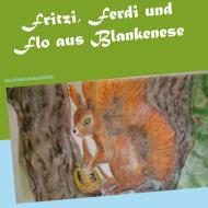 Fritzi, Ferdi und Flo aus Blankenese di Eva Mager, Edda Mager edito da Books on Demand