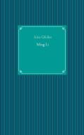 Ming Li di Alex Gfeller edito da Books on Demand