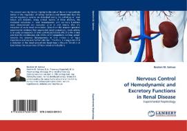 Nervous Control of Hemodynamic and Excretory Functions in Renal Disease di Ibrahim M. Salman edito da LAP Lambert Acad. Publ.