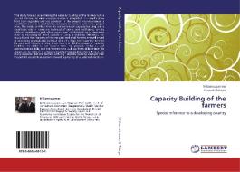 Capacity Building of the farmers di M Kamruzzaman, Hiroyuki Takeya edito da LAP Lambert Acad. Publ.