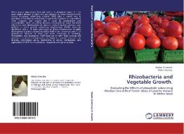 Rhizobacteria and Vegetable Growth. di Abebe G/meskel, Diriba Muleta edito da LAP Lambert Academic Publishing