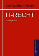 IT-Recht di Karl Wolfhart Nitsch edito da Europäischer Hochschulverlag
