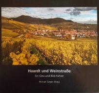 Haardt und Weinstraße edito da Regionalkultur Verlag