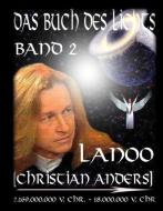 Das Buch des Lichts Band II di Christian (Lanoo) Anders edito da Verlag Elke Straube
