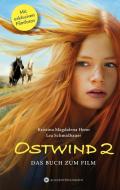 Ostwind 2 - Das Buch zum Film di Kristina Magdalena Henn, Lea Schmidbauer edito da Alias Entertainment