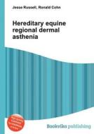 Hereditary Equine Regional Dermal Asthenia edito da Book On Demand Ltd.