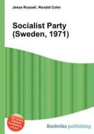 Socialist Party (sweden, 1971) edito da Book On Demand Ltd.
