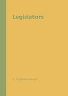 Legislators di V Kryzhanovskaya edito da Book On Demand Ltd.