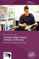 Technical High School (Omaha, Nebraska) edito da Stapress