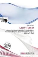Larry Turner edito da Cred Press