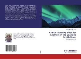 Critical Thinking Book for Learners in the Learning Institutions di Seraphine Calist Komu edito da LAP Lambert Academic Publishing