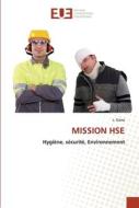 MISSION HSE di L. Gana edito da Éditions universitaires européennes