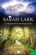 La llegenda de la muntanya de foc di Sarah Lark edito da B (Ediciones B)