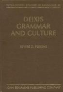 Deixis, Grammar, And Culture di Revere D. Perkins edito da John Benjamins Publishing Co