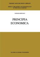 Principia Economica di G. Bernard edito da Springer Netherlands
