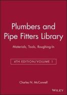 Plumbers and Pipe Fitters Library di Charles N. Mcconnell, David Mcconnell edito da John Wiley & Sons