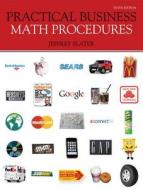 Practical Business Math Procedures [With Workbook] di Jeffrey Slater edito da Irwin/McGraw-Hill