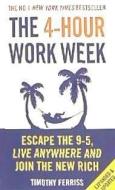 The 4-Hour Work Week di Timothy Ferriss edito da Random House UK Ltd