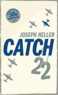 Catch-22: 50th Anniversary Edition di Joseph Heller edito da Vintage Publishing