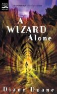 A Wizard Alone di Diane Duane edito da Harcourt Brace and Company