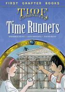 Read With Biff, Chip and Kipper: Level 11 First Chapter Books: The Time Runners di Roderick Hunt, David Hunt edito da Oxford University Press