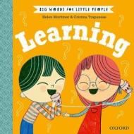 Big Words for Little People: Learning di Helen Mortimer, Cristina Trapanese edito da Oxford Children?s Books