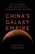 Chinas Galaxy Empire di He edito da OXFORD UNIV PR