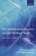 The Information Society and the Welfare State di Manuel Castells, Pekka Himanen edito da Oxford University Press