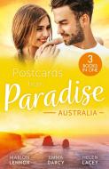 Postcards From Paradise: Australia di Marion Lennox, Emma Darcy, Helen Lacey edito da HarperCollins Publishers
