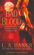 Bad Blood di L. A. Banks edito da ST MARTINS PR