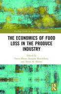 The Economics Of Food Loss In The Produce Industry di Travis Minor, Suzanne Thornsbury, Ashok K. Mishra edito da Taylor & Francis Ltd