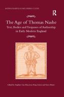 The Age Of Thomas Nashe di Stephen Guy-Bray, Joan Pong Linton edito da Taylor & Francis Ltd