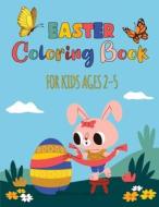 EASTER COLORING BOOK FOR KIDS AGES 2-5: di BOOKTIVITY edito da LIGHTNING SOURCE UK LTD