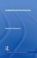 Institutional Economics di Bernard Chavance edito da ROUTLEDGE