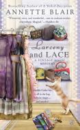 Larceny and Lace di Annette Blair edito da BERKLEY MASS MARKET