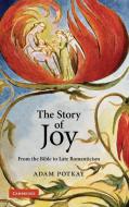 The Story of Joy di Adam Potkay edito da Cambridge University Press