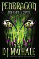 Black Water di D. J. Machale edito da ALADDIN