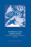Working-Class Americanism di Gary Gerstle edito da Princeton University Press