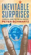 Inevitable Surprises di Peter Schwartz edito da Simon & Schuster