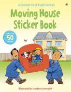 Usborne First Experiences Moving House Sticker Book di Anna Civardi edito da Usborne Publishing Ltd