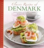 Classic Recipes of Denmark di Judith H. Dern, John Nielsen edito da Anness Publishing