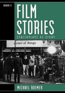 Film Stories: Screenplays as Story di Michael Roemer edito da SCARECROW PR INC