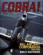 Cobra! di Birch Matthews edito da Schiffer Publishing Ltd