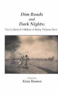 Dim Roads and Dark Nights edito da Livingston Press (AL)